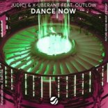 JUDICI & X-Uberant feat. Outlow - Dance Now (Extended Mix)
