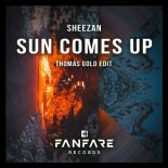 Sheezan - Sun Comes Up (Thomas Gold Edit Extended)