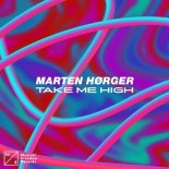 Marten Hørger - Take Me High (Extended Mix)