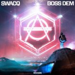 SWACQ - Boss Dem (Extended Mix)
