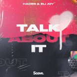 Hades & Eli Joy - Talk About It (Original Mix)