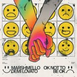 Marshmello feat. Demi Lovato - OK Not To Be OK (Radio Edit)