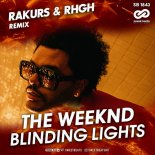 The Weeknd - Blinding Lights (Rakurs & RHGH Extended Remix)