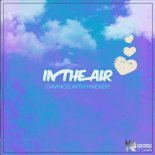 DAVINCIS with MAEXEM - In The Air (Radio Edit)