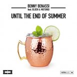Benny Benassi feat. Blush & Mutungi - Until The End Of Summer (Extended Mix)