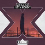 Stargazer - Just A Moment (Original Mix)