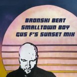 Bronski Beat - Smalltown Boy (Gus F's Secret Sunset Mix)
