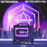 Retrovision - Better With You (Extended Mix)