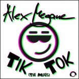 Alex Megane - Tik Tok (Alex M. Remix Edit)