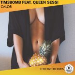 Tim3bomb feat. Queen Sessi - Calor (Original Mix)
