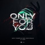 Nicky Romero & Sick Individuals ft. XIRA - Only For You (Original Mix)