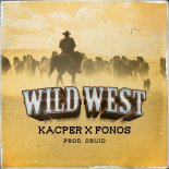 Kacper x Fonos - Wild West Prod. Druid