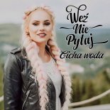 Weź Nie Pytaj - Cicha woda (Cyja Production Remix)