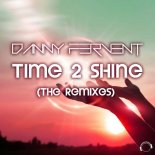 Danny Fervent - Time 2 Shine (Van Cosmic Remix Edit)