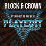 Block & Crown - Everybody To The Beat (CLUBMIX)