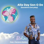 BLEROS ft. Clarence Bekker - Alla Day Son O De (Sunshine Everyday) (Extended Mix)