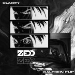 Zedd - Clarity (Calfskin Flip)