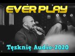 Ever Play - Tęsknię