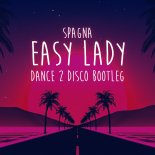 Spagna - Easy Lady (Dance 2 Disco Bootleg)