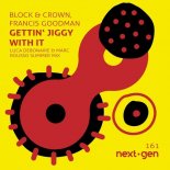 Block & Crown - Gettin' Jiggy Wit It (Luca Debonaire & Marc Rousso Remix)