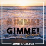 Scotty & Wilcox - Gimme! Gimme! Gimme! (Edit)