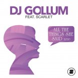 Dj Gollum Feat. Scarlet - All The Things She Said 2020 (L.A.R.5 Mix)
