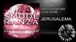 Gigi D\'Agostino & Luca Noise - Jerusalema
