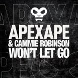 Apexape & Cammie Robinson - Won't Let Go (Original Mix)