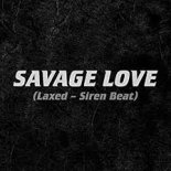 Jawsh 685 & Jason Derulo - Savage Love (Extended Mix)
