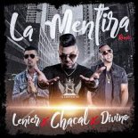 Chacal Ft. Leinier & Divino - La Mentira (Edit Remix Version)