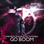 Friendz By Chance & Joey Antonelli - Go Boom (Original Mix)