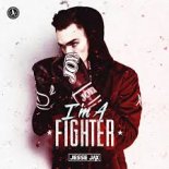 Jesse Jax - I'm A Fighter (Edit)