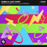 Famba, Jake Tarry, Alex Hosking - Know You Best (Extended Mix)