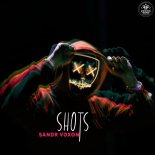 Sandr Voxon - Shots (Original Mix)