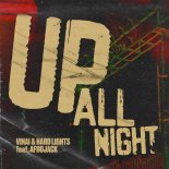Vinai & Hard Lights feat. Afrojack - Up All Night (Original Mix)