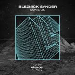 Bleznick Sander - Come On (Extended Mix)