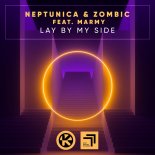Neptunica & Zombic feat. Marmy - Lay by My Side (Original Mix)