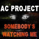 Ac Project - Somebody's Watching Me (Crew 7 Extended Remix)