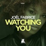 Joël Fabrice - Watching You (Original Club Mix)