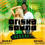 Orisha Sound - Na na na (MiKey Remix)