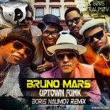 Bruno Mars - Uptown Funk (Boris Naumov Remix Radio Edit)