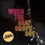 Sound Of Legend - When The Beat Drop Out (Extended Mix)