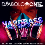 DJ DIABOLOMONTE SOUNDZ - DEVIL`S BEST OF ... HARDBASS 2020 ( Wicked Hardy 2020 Energy Mix )
