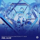 RAIDH & Stolen Emotions Feat. JXDE - Feel Alive (Extended Mix)