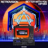 RetroVision - Better With You (VIP Extended Mix)
