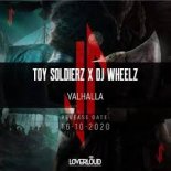 Toy Soldierz & DJ Wheelz - Valhalla [Original Mix]