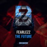 Fearlezz - The Future [Extended Mix]