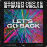 Steven Vegas - Let\'s Go Back (Radio Edit)