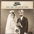 Twisted Harmonies - Can't Get You Off My Mind