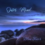 Outer Mind – Blue Hour (Original Mix)